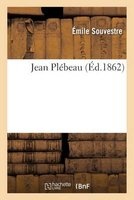 Jean Plebeau (French, Paperback) - Emile Souvestre Photo