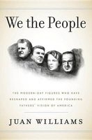 We the People - The Modern-Day Figures Who Have Reshaped and Affirmed the Founding Fathers' Vision of America (Hardcover) - Juan Williams Photo
