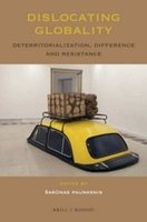 Dislocating Globality - Deterritorialization, Difference and Resistance (Paperback) - Sarunas Paunksnis Photo