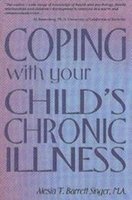 Coping with Your Child's Chronic Illness (Paperback) - Alesia T Barrett Photo