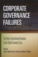 Corporate Governance Failures - The Role of Institutional Investors in the Global Financial Crisis (Hardcover) - James P Hawley Photo