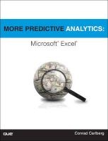 More Predictive Analytics - Microsoft Excel (Paperback) - Conrad George Carlberg Photo