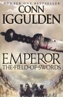 The Field of Swords (Emperor Series, Book 3) (Paperback) - Conn Iggulden Photo