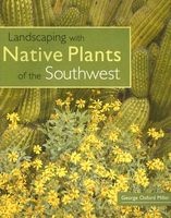 Landscaping with Native Plants of the Southwest (Paperback) - George O Miller Photo