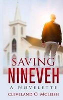 Saving Nineveh (Paperback) - Cleveland O McLeish Photo