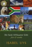 Die Suid-Afrikaanse Gids - Feite & Wenke (Afrikaans, Paperback) - Isabel Uys Photo