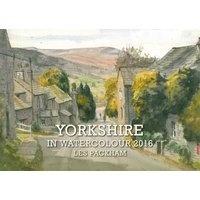 Yorkshire in Watercolour 2016 Calendar (Calendar) - Les Packham Photo
