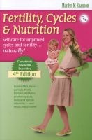 Fertility, Cycles & Nutrition - Self-Care for Improved Cycles and Fertility... Natrally! (Paperback, 4th) - Marilyn M Shannon Photo
