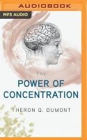 The Power of Concentration (MP3 format, CD) - Theron Q Dumont Photo