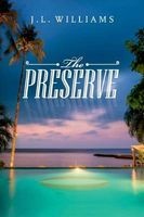 The Preserve (Paperback) - J L Williams Photo