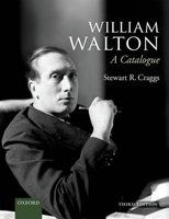 William Walton: A Catalogue (Paperback, 3rd Revised edition) - Stewart R Craggs Photo