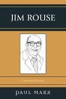 Jim Rouse - Capitalist/idealist (Paperback) - Paul Marx Photo