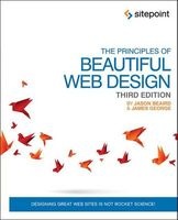 The Principles of Beautiful Web Design (Paperback, 3rd Revised edition) - Jason Beaird Photo