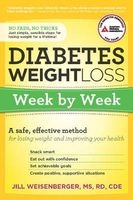 Diabetes Weight Loss: Week-by-Week - A Safe, Effective Method for Losing Weight and Improving Your Health (Paperback) - Jill Weisenberger Photo