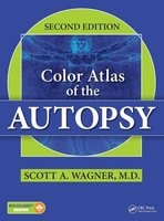 Color Atlas of the Autopsy (Book, 2nd Revised edition) - Scott A Wagner Photo