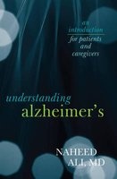 Understanding Alzheimer's - An Introduction for Patients and Caregivers (Paperback) - Naheed S Ali Photo