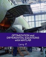 Optimization and Differential Equations with MATLAB (Paperback) - Levy P Photo