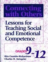 Connecting with Others Grades 9-12 - Lessons for Teaching Social & Emotional Competence (Paperback, illustrated edition) - Rita Coombs Richardson Photo