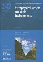 Astrophysical Masers and Their Environments - Proceedings of the 242th Symposium of the International Astronomical Union Held in Alice Springs, Australia, March 12-16, 2007 (Hardcover) - Jessica M Chapman Photo