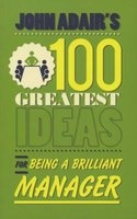 's 100 Greatest Ideas for Being a Brilliant Manager (Paperback) - John Adair Photo