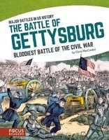 The Battle of Gettysburg - Bloodiest Battle of the Civil War (Paperback) - Clara Maccarald Photo