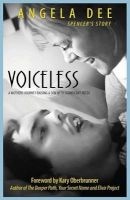 Voiceless - Spencer's Story - A Mother's Journey Raising a Son with Significant Needs (Paperback) - Angela Dee Photo