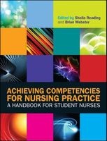 Achieving Competencies for Nursing Practice - A Handbook for Student Nurses (Paperback, New) - Sheila Reading Photo