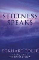 Stillness Speaks - Whispers of Now (Paperback) - Eckhart Tolle Photo