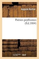 Poesies Posthumes (French, Paperback) - Auguste Barbier Photo