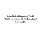 Code of Federal Regulations, Title 50 Wildlife and Fisheries 228-599, Revised as of October 1, 2016 (Paperback) - U S Office of the Federal Register Photo