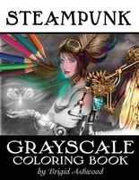 Steampunk Grayscale Coloring Book (Paperback) - Brigid Ashwood Photo