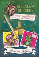 A Science and Sorcery - A Destiny Do-Over Diary (Paperback) - Suzanne Selfors Photo