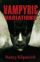 Vampyric Variations (Paperback) - Nancy Kilpatrick Photo