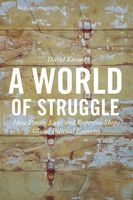 A World of Struggle - How Power, Law, and Expertise Shape Global Political Economy (Hardcover) - David Kennedy Photo