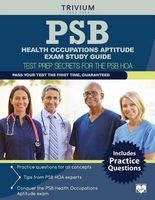Psb Health Occupations Aptitude Exam Study Guide - Test Prep Secrets for the Psb Hoae (Paperback) - Trivium Test Prep Photo