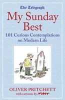 My Sunday Best - 101 Curious Contemplations on Modern Life - The Telegraph (Hardcover) - Matthew Pritchett Photo