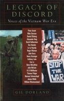 Legacy of Discord - Voices of the Vietnam War Era (Hardcover, 1st ed) - Gil Dorland Photo