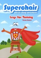 Superchair - Legs For Tommy (Paperback) - Vernon Bowers Photo