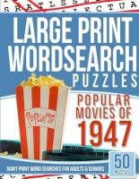 Large Print Wordsearches Puzzles Popular Movies of 1947 - Giant Print Word Searches for Adults & Seniors (Large print, Paperback, large type edition) - Word Search Books Photo