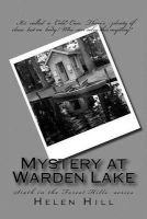 Mystery at Warden Lake - Sixth in the Forest Hills Series (Paperback) - Helen Hill Photo