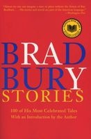 Bradbury Stories - 100 Of His Most Celebrated Tales (Paperback, Perennial) - Ray Bradbury Photo