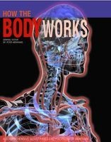 How the Body Works - A Comprehensive Illustrated Encyclopedia of Anatomy (Paperback, Annotated edition) - Peter Abrahams Photo