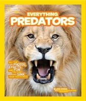 National Geographic Kids Everything Predators - All the Photos, Facts, and Fun You Can Sink Your Teeth Into (Hardcover) - Blake Hoena Photo