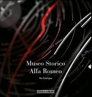Museo Storico Alfa Romeo - The Catalogue (Hardcover) - Lorenzo Ardizio Photo