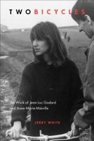 Two Bicycles - The Work of Jean-Luc Godard & Anne-Marie Mieville (Paperback) - Jerry White Photo