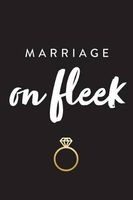 Marriage on Fleek - On Fleek Journal, Notebook, Diary, 6"x9" Lined Pages, 150 Pages (Paperback) - Creative Notebooks Photo