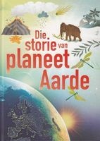 Die Storie Van Planeet Aarde (Afrikaans, Paperback) - Abigail Wheatley Photo
