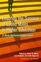 Ensuring the Success of Latino Males in Higher Education - A New National Imperative (Paperback) - Victor B Saenz Photo