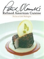 Patrick O'Connell's Refined American Cuisine - The Inn at Little Washington (Hardcover) - Patrick OConnell Photo