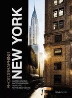 Photographing: New York - Award-Winning Photographers Show You How to Get the Best Shots (Paperback) - Simephoto Photo